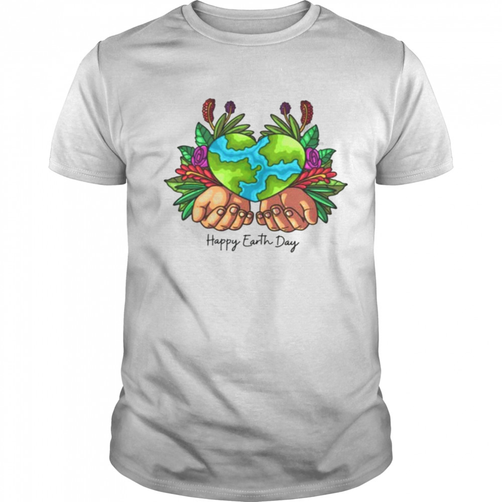 Happy Earth Day Shirt