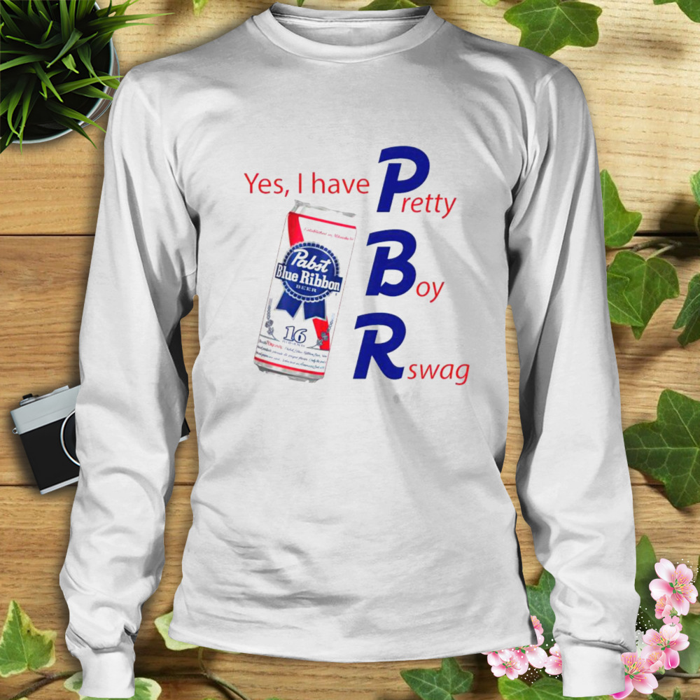 Pabst Blue Ribbon Yes I Have Pretty Boy Swag T-shirt