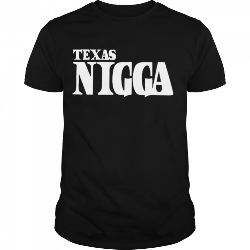 Texas Nigga T-shirt