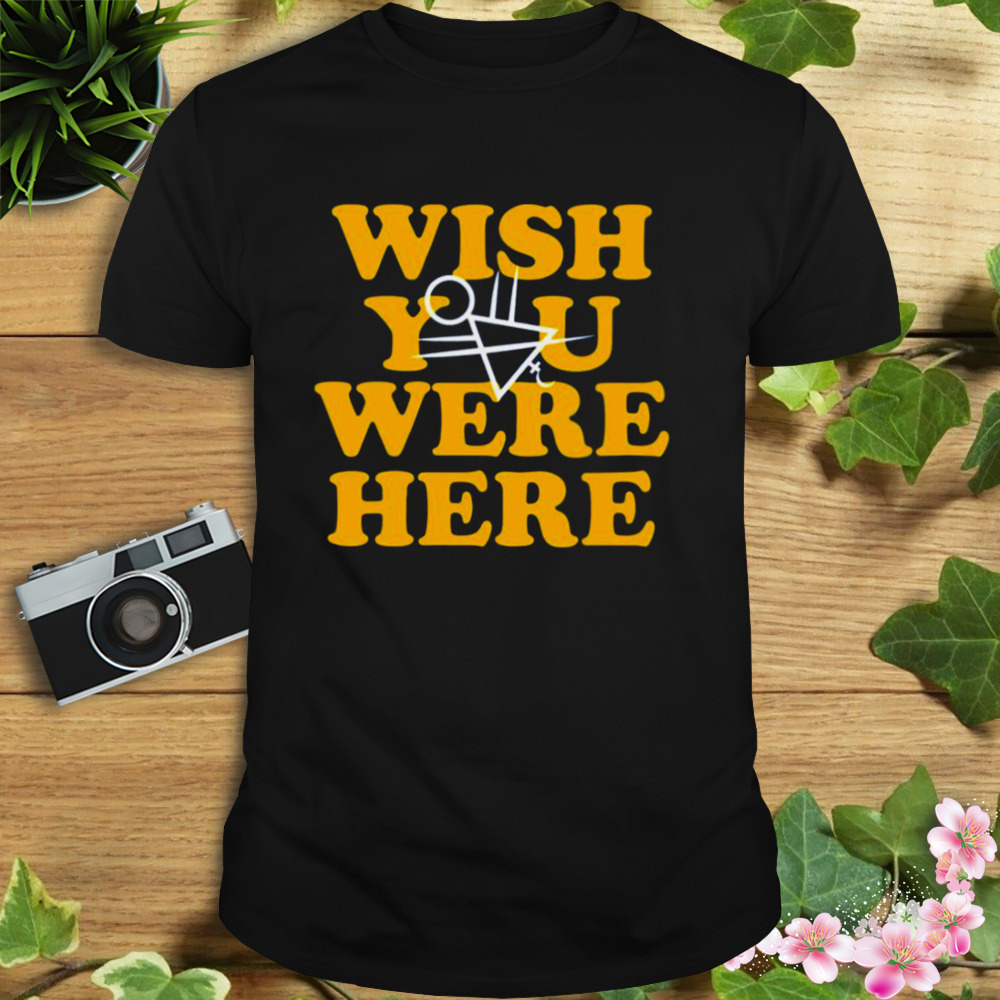 Yellowjackets Wish You Were Here shirt