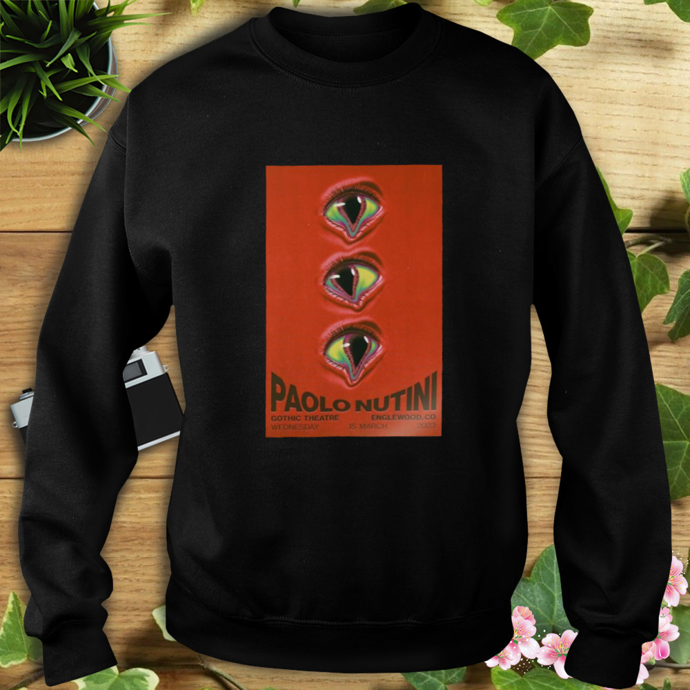 Paolo Nutini March 15 2023 Gothic Theatre Englewood Colorado Poster shirt 5 Sweat tshirt