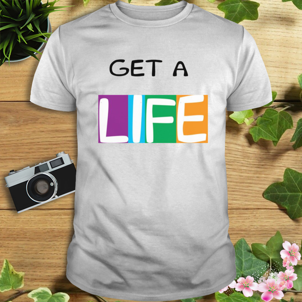 Get A Life The Game Of Life Board Game shirt