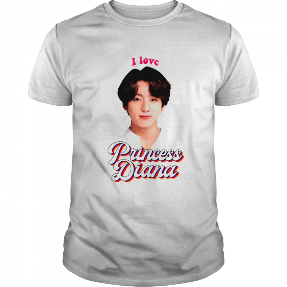 I Love Princess Diana Jungkook shirt