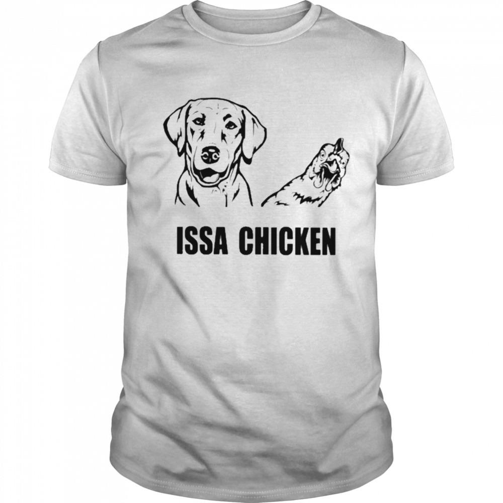 Issa chicken T-shirt