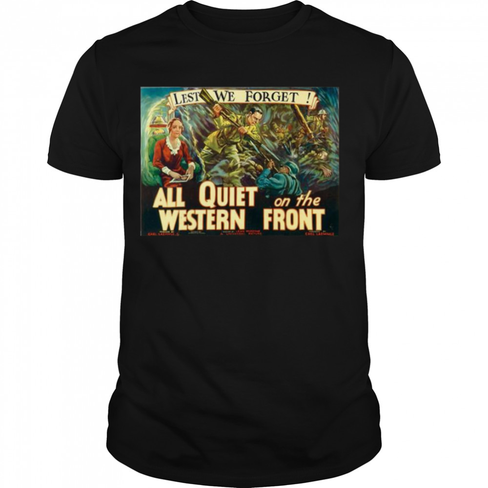 Lest We Forget All Quiet On The Western Front shirt