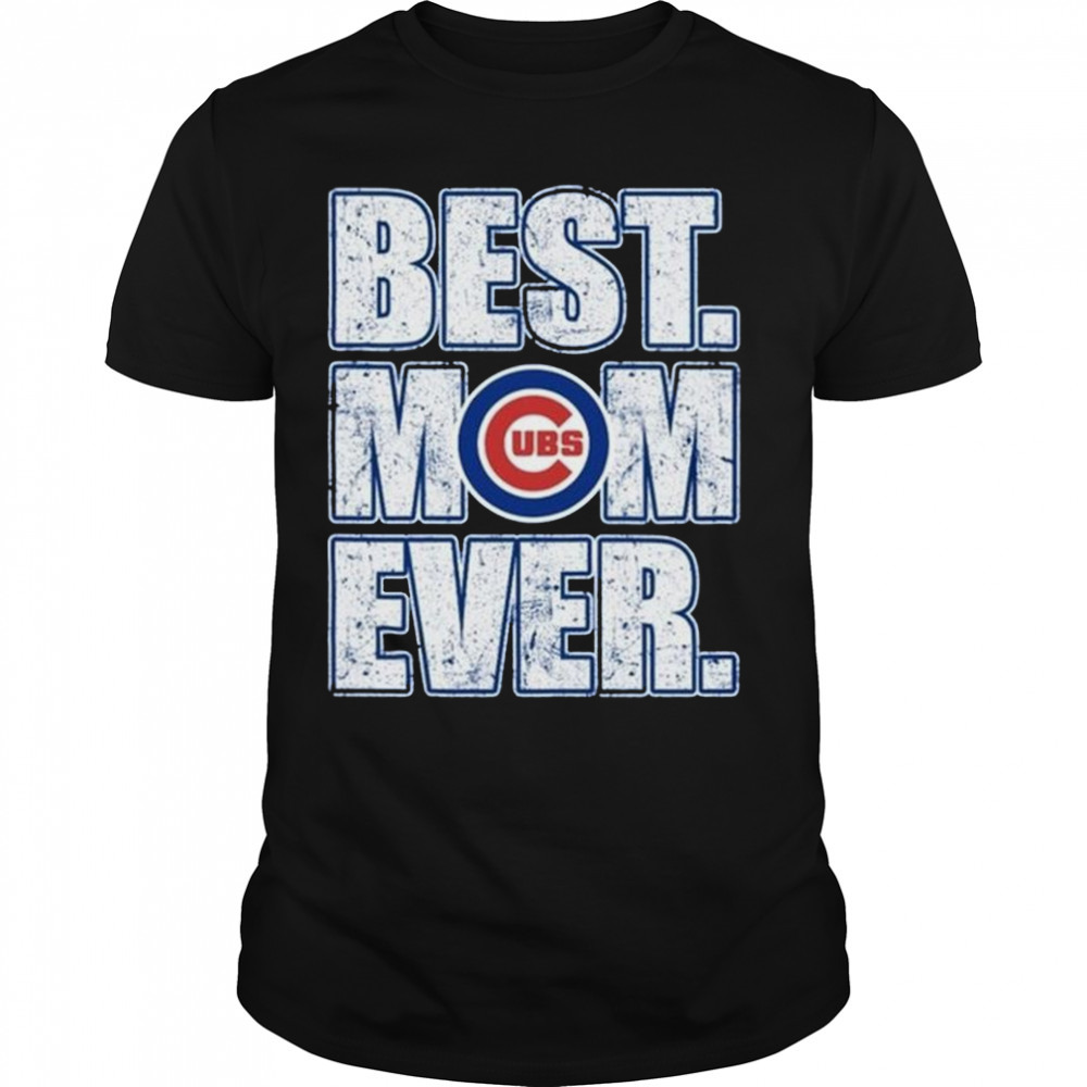 Cubs UBS Best Mom Ever Shirt