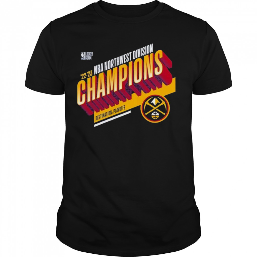 Denver Nuggets Destination Playoff 2023 Northwest Division Champions Shirt