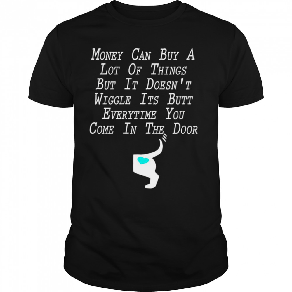 Money can buy a lot of things but it doesn’t shirt