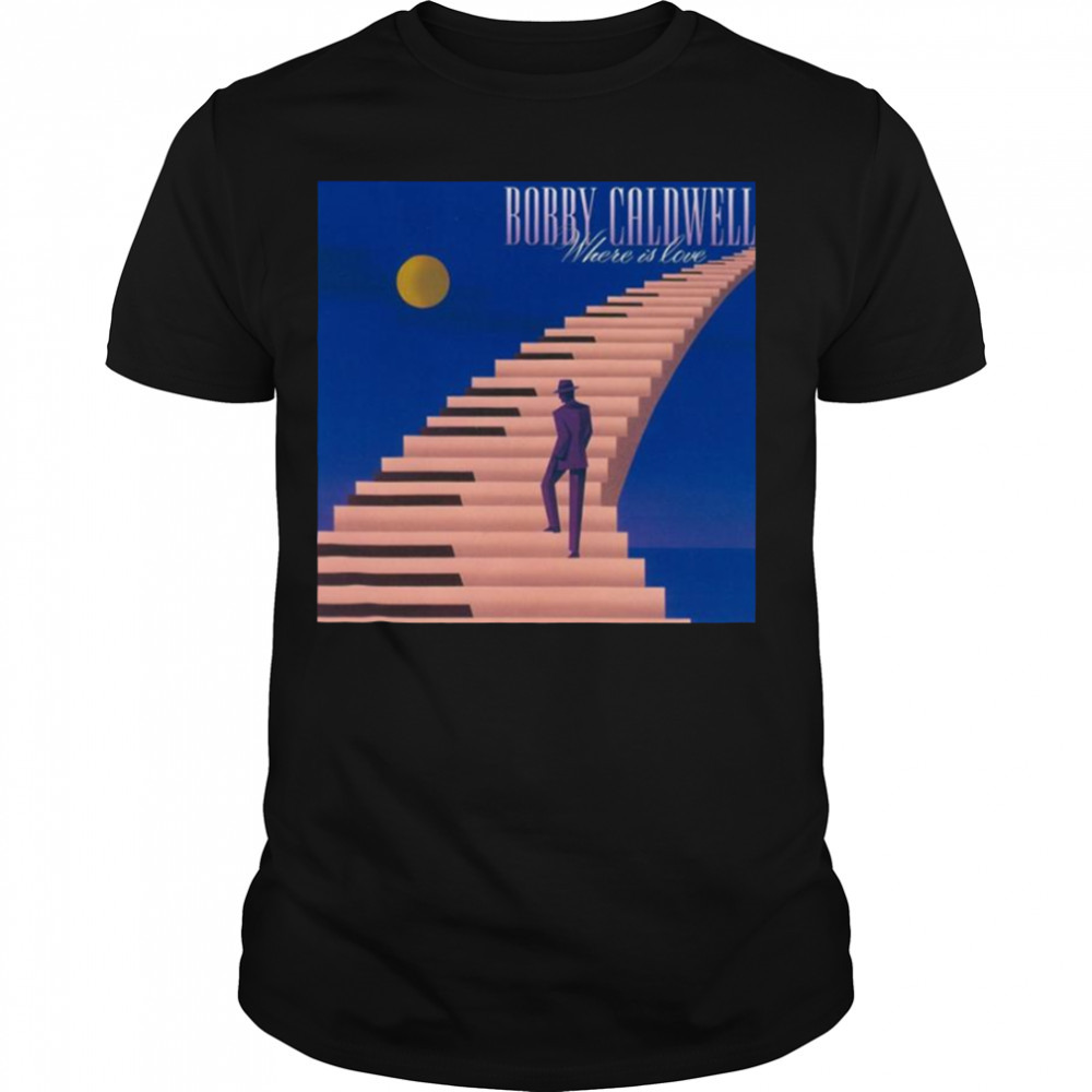 Open Your Eyes Bobby Caldwell shirt