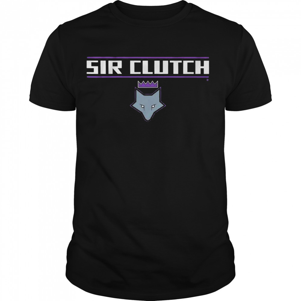 Sir Clutch Sacramento Kings Basketball Shirt