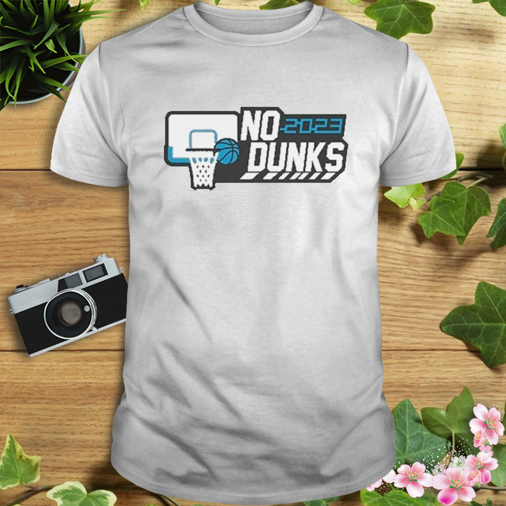 Wedgie No Dunks 2023 NCAA March Madness Shirt