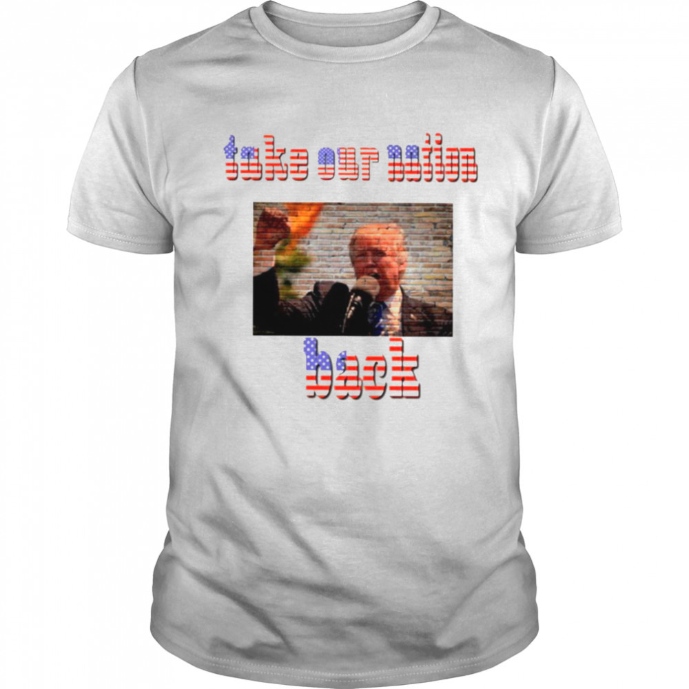 Take our nation back Trump USA flag shirt