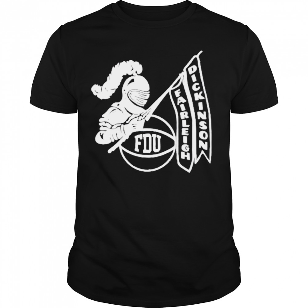 FDU Fairleigh Dickinson University Shirt