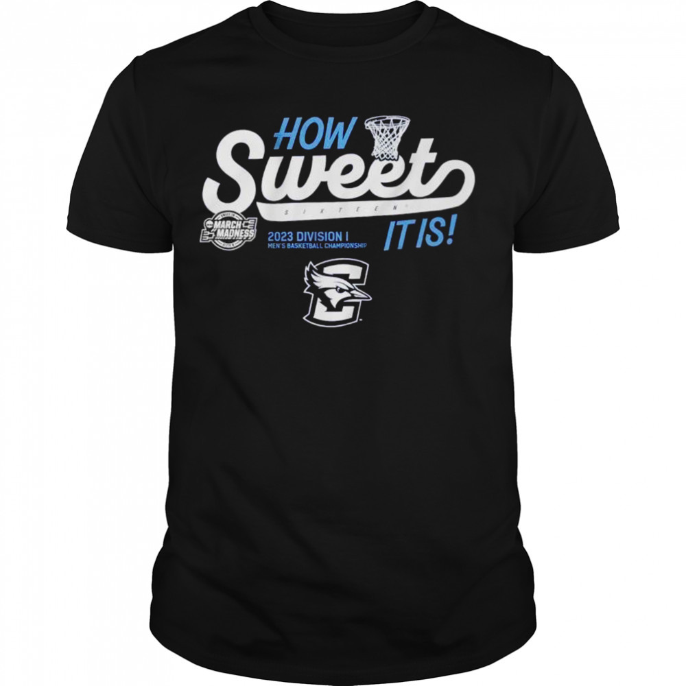 How Sweet Sixteen it is Creighton Bluejays 2023 March Madness shirt