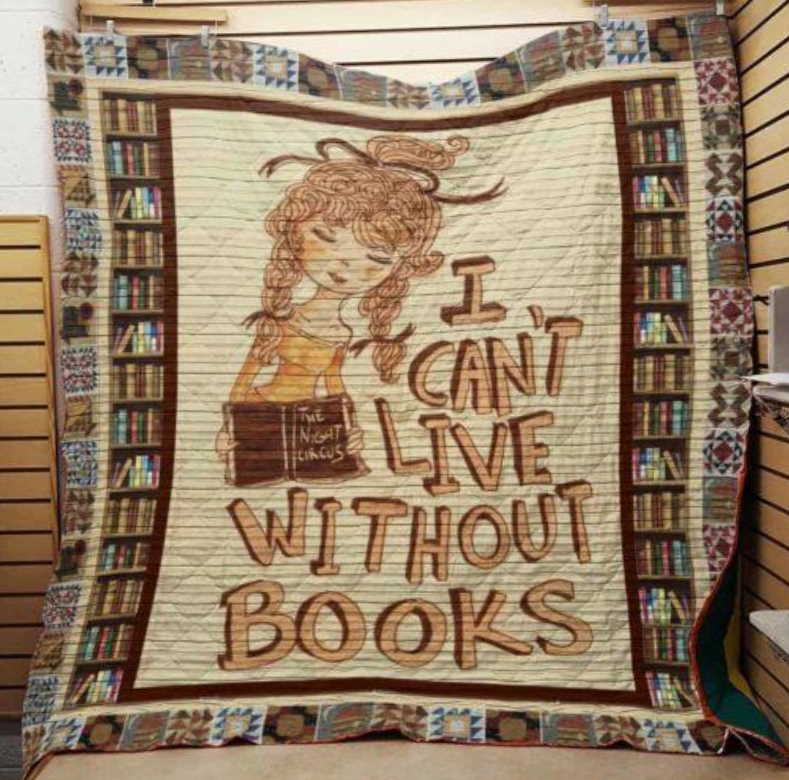 I Can_T Live Without Books 3D Customized Quilt Blanket