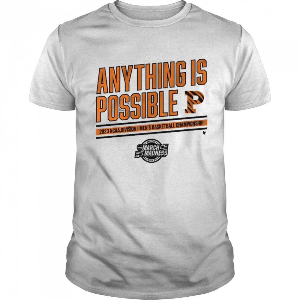 Princeton Basketball Anything Is Possible 2023 Division I men’s championship shirt