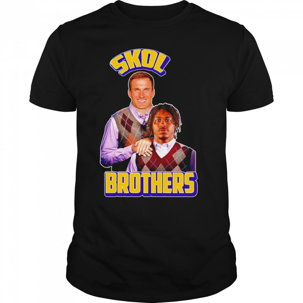 SKOL Brothers Cousins and Jefferson shirt