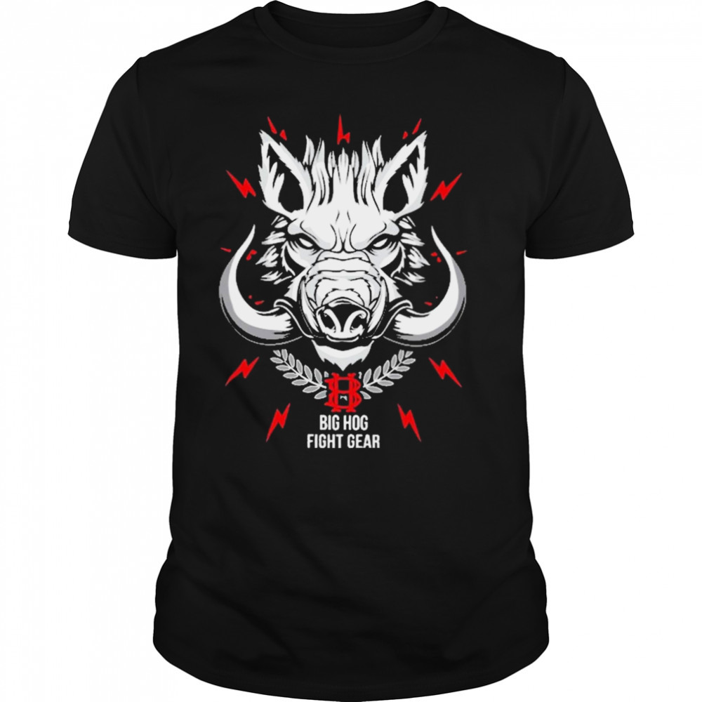 Big hog fight gear T-shirt