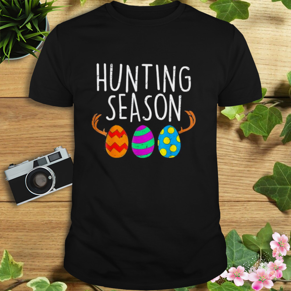 Hunting Season Eggs Deer Funny Easter Day Egg Hunt Hunter 2023 gift shirt