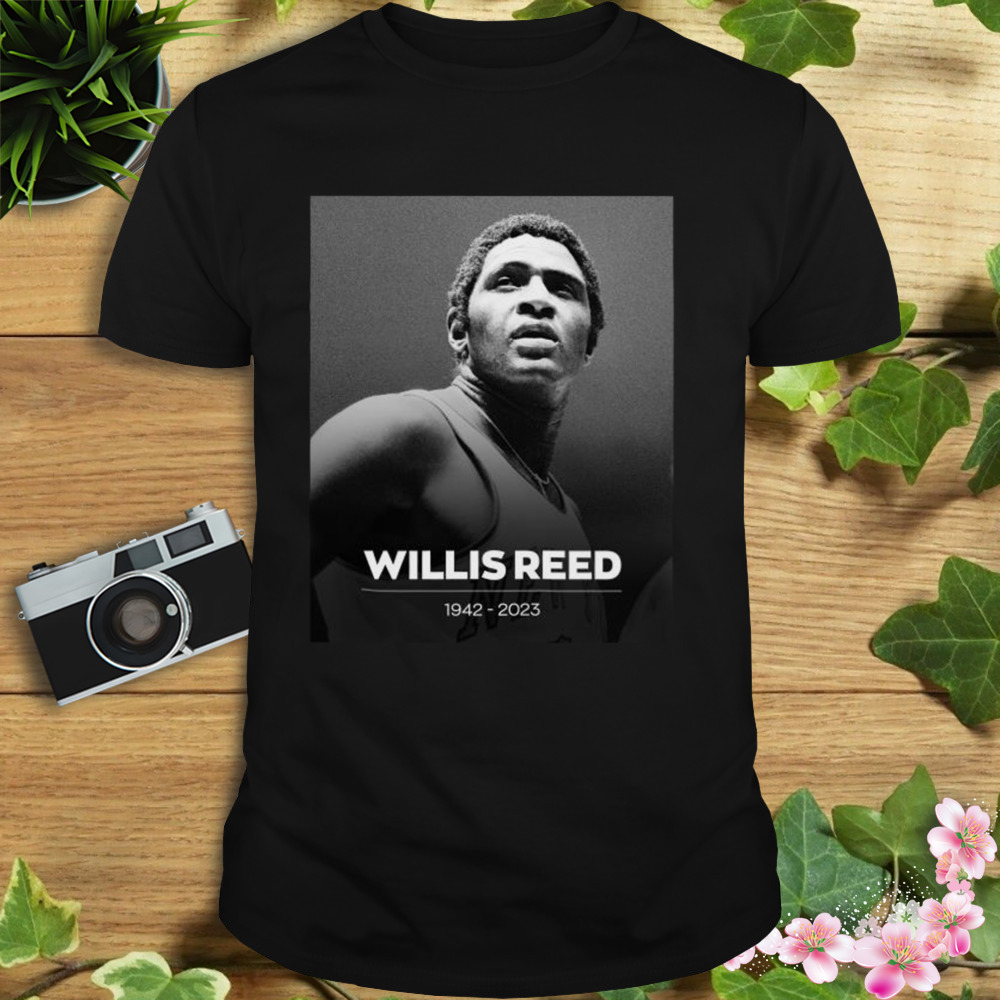 Willis Reed 1942 – 2023 Thank Shirt