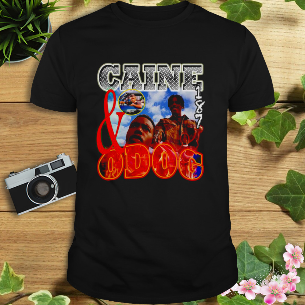Caine and ODog shirt