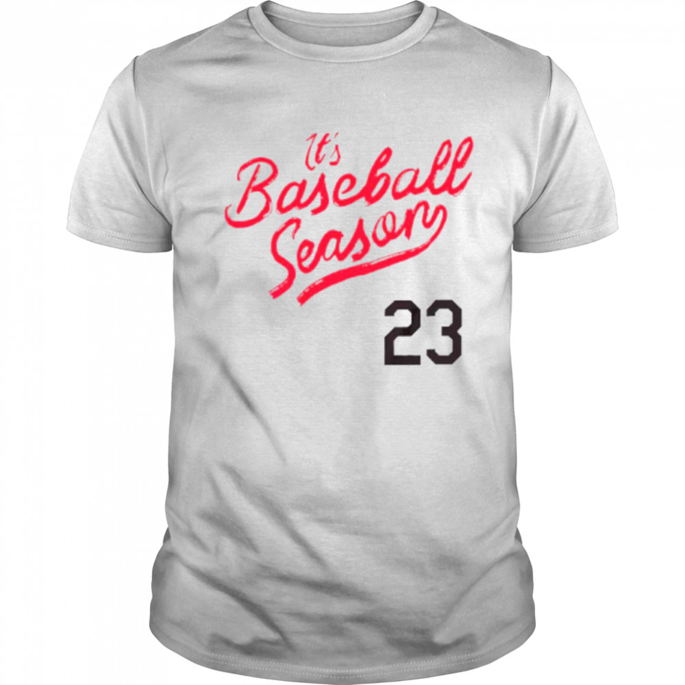 It’s baseball season ’23 shirt