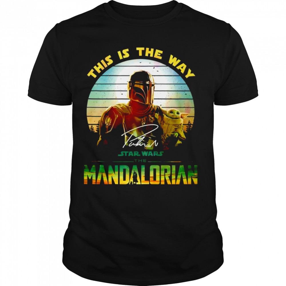 This is a way Star Wars the Mandalorian signature shirt