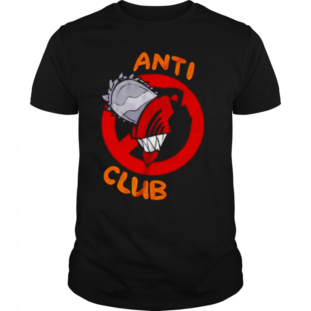 Chainsaw man anti club shirt