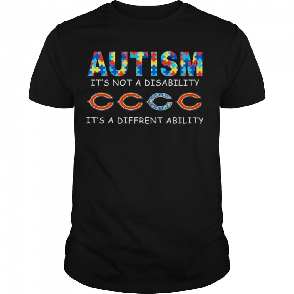 Chicago Bears Autism It’s Not A Disability It’s A Different Ability shirt
