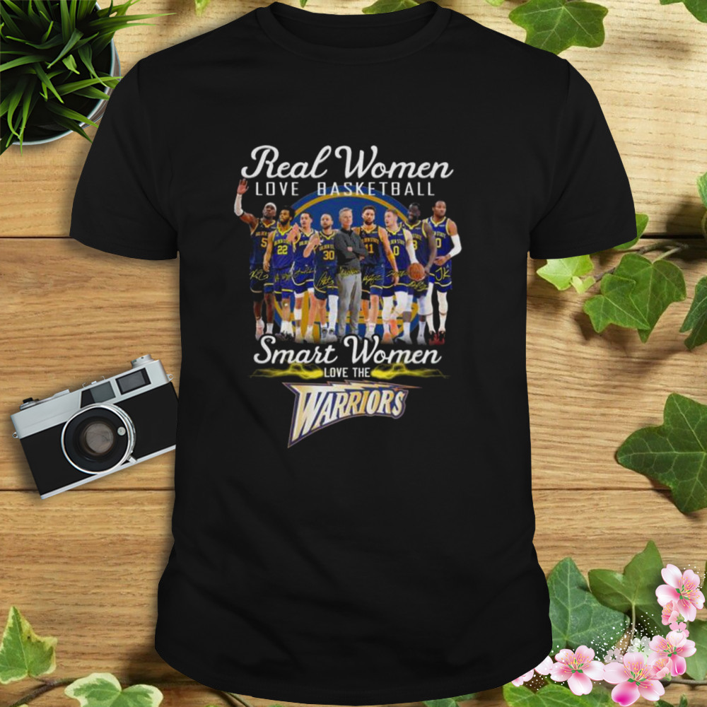 Golden State Warriors real women love basketball smart women loves the Golden State Warriors signatures 2023 shirt