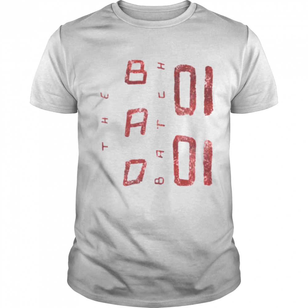Iconic Typography The Bad Batch shirt