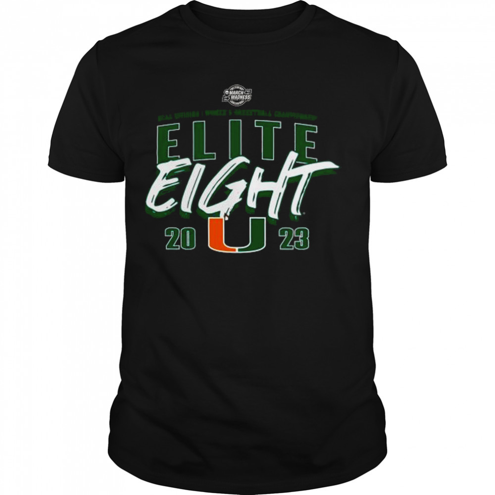 Miami Hurricanes 2023 NCAA Women’s Basketball Tournament March Madness Elite Eight Team T-Shirt