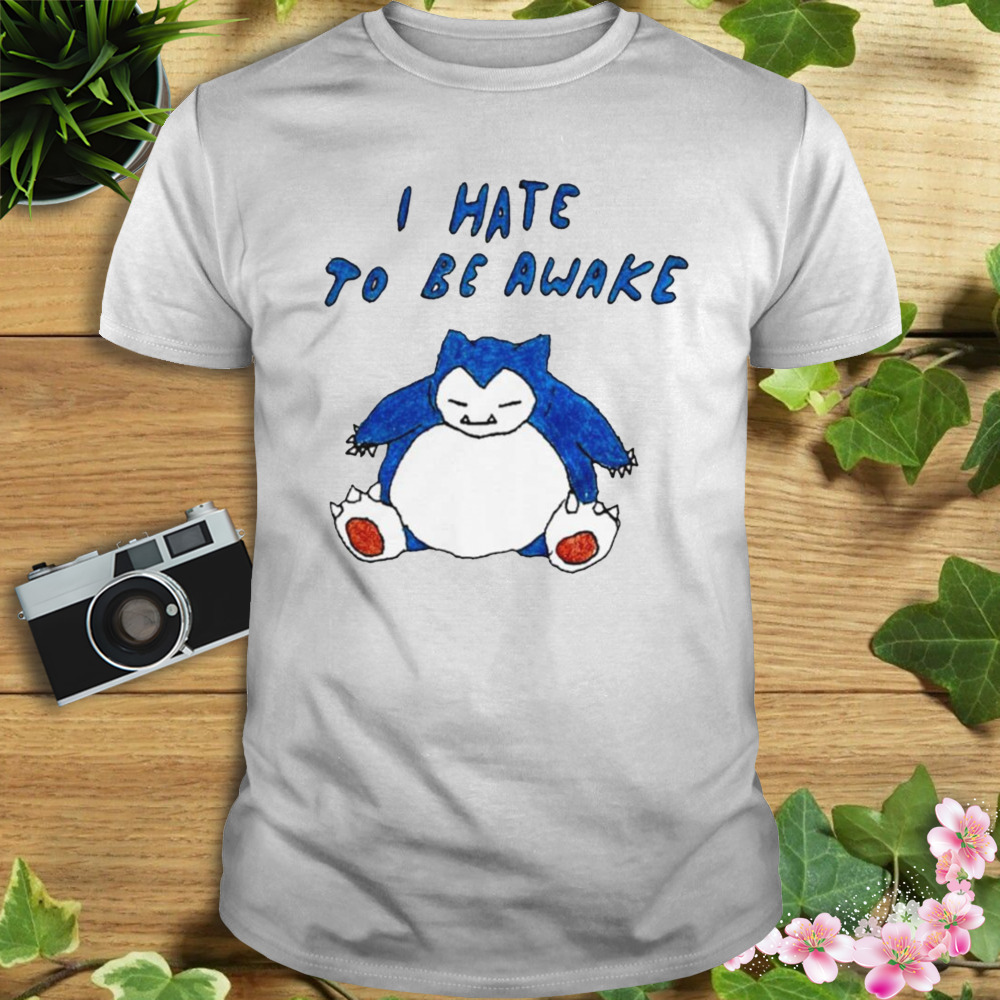 Snorlax I hate to be awake shirt