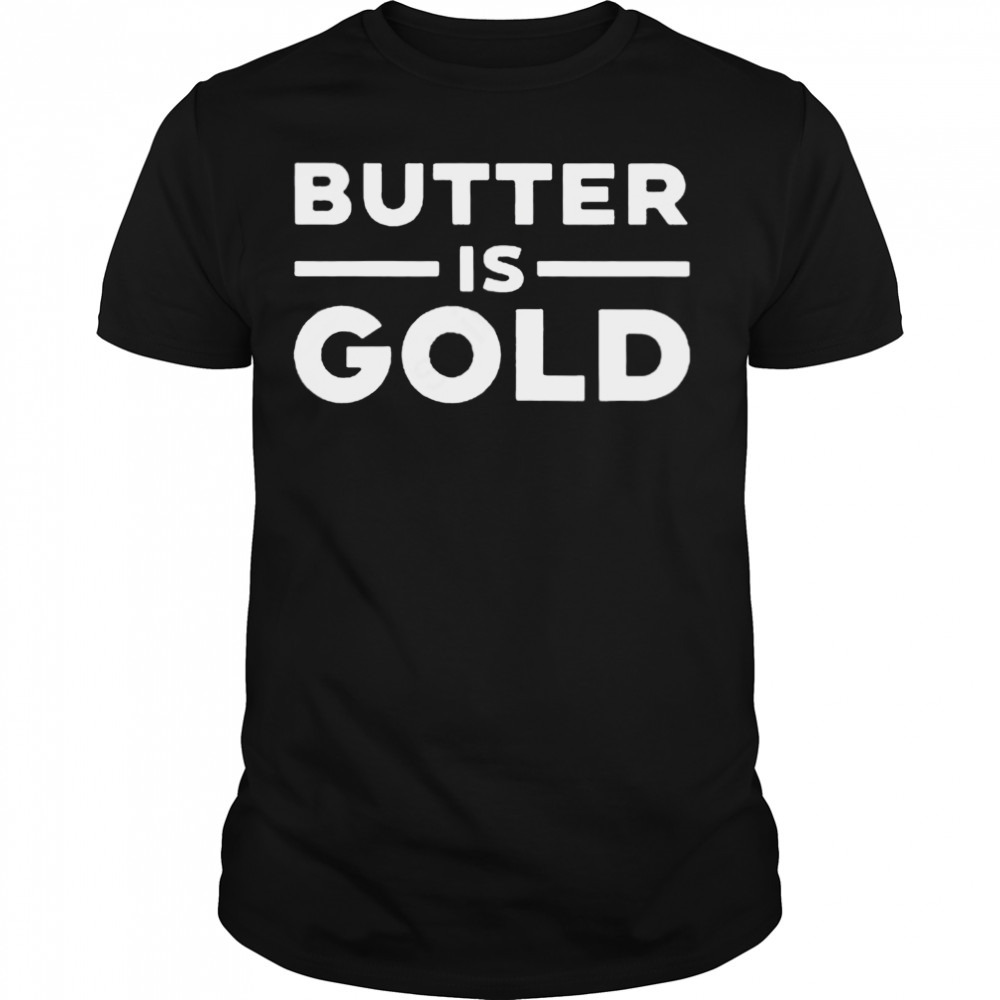 butter is gold ken d berry md shirt
