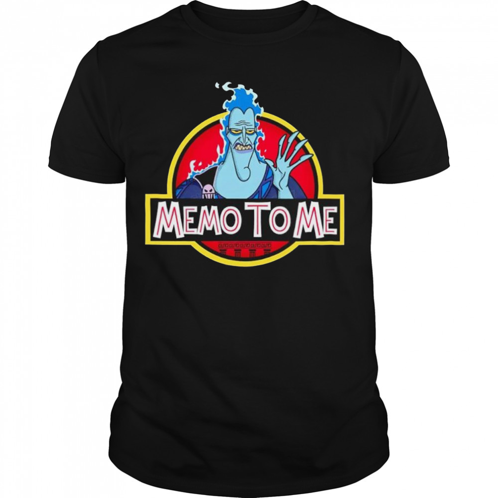 Hades Memo to me shirt
