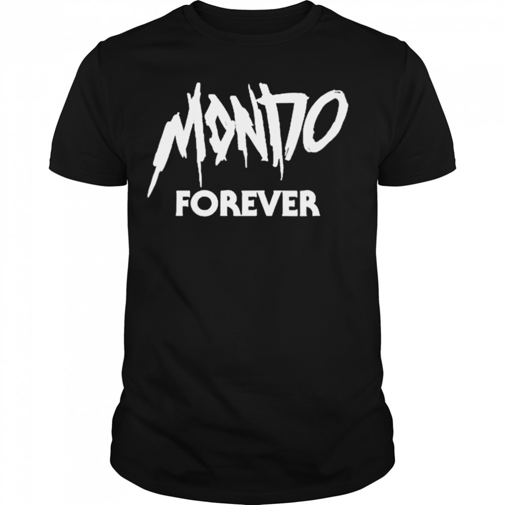 Mondo Forever Shirt