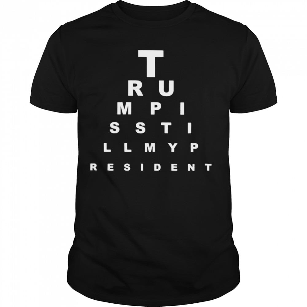 Trump I Ssti Llp Resident Shirt