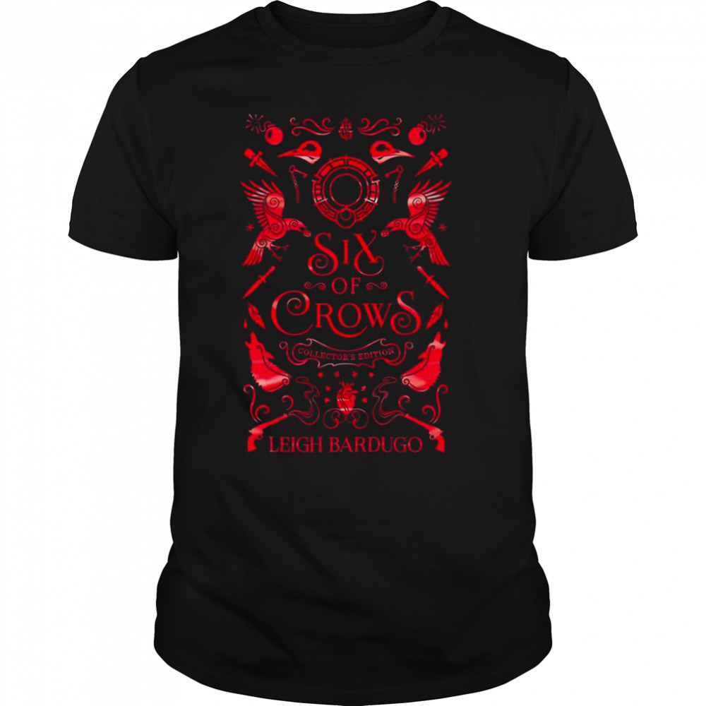 Six Of Crows Collector’s Edition shirt