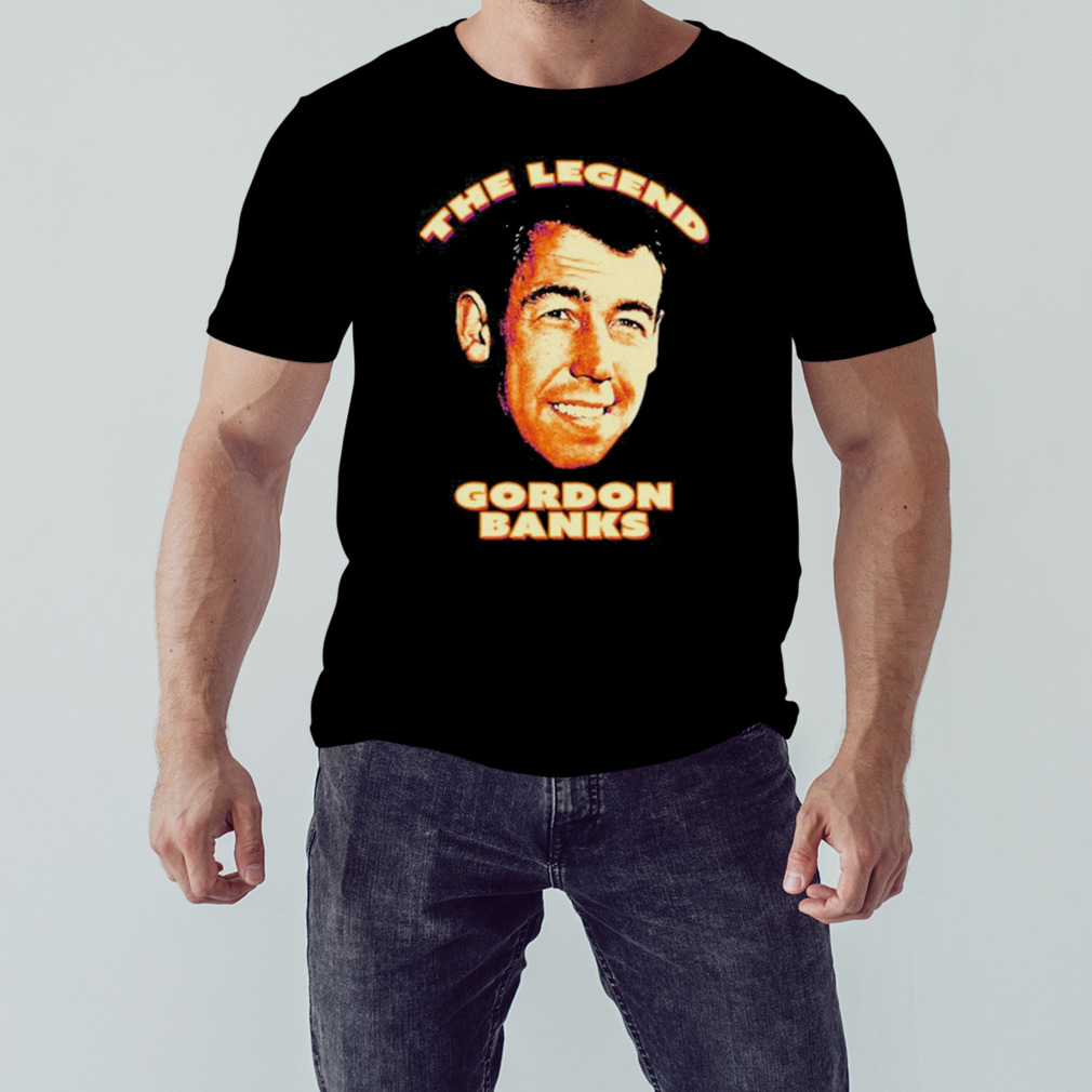 Gordon Banks The Legend Shirt