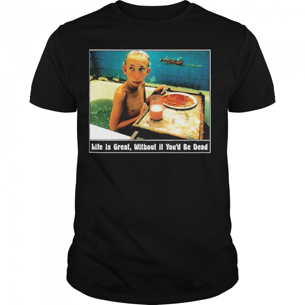 Life Is Great Without Geto Boys Shirt