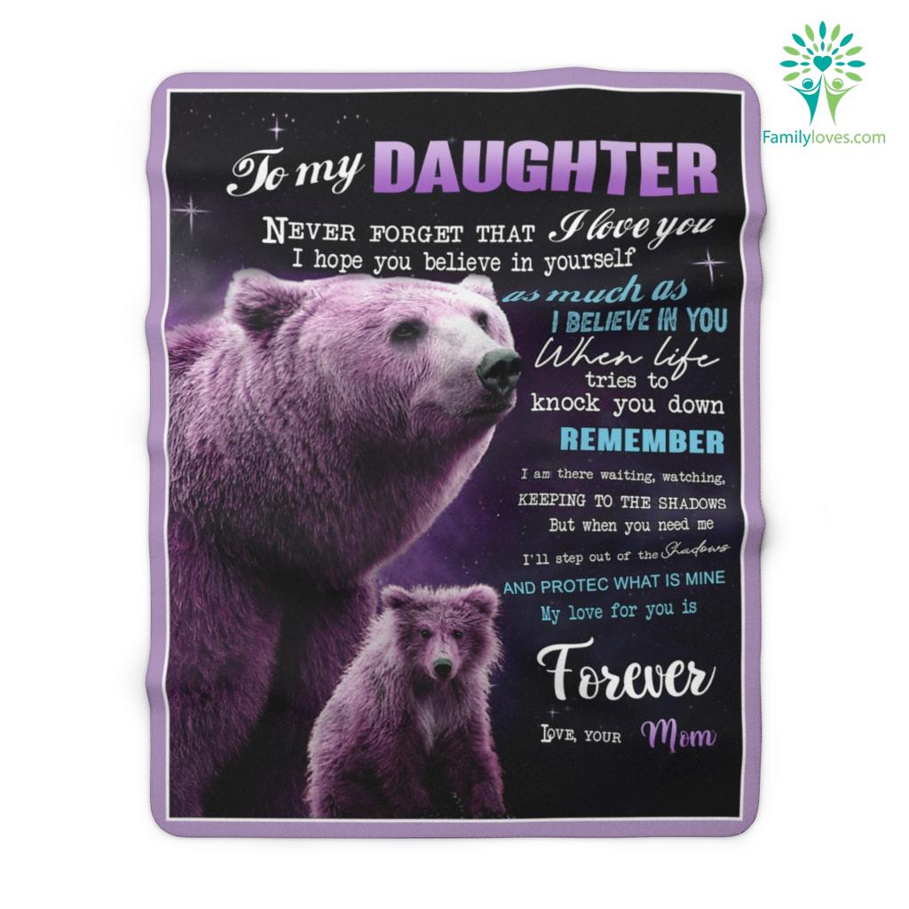 Gifts For Daughter Never Forget That I Love You I Hope You Believe In Yourself Love Your Mom Sherpa Fleece Blanket