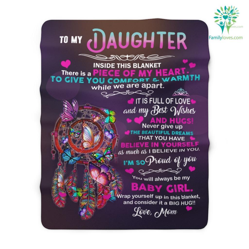 Gifts For My Daughter Inside This Blanket There Is A Piece Of My Heart Love Mom Sherpa Fleece Blanket