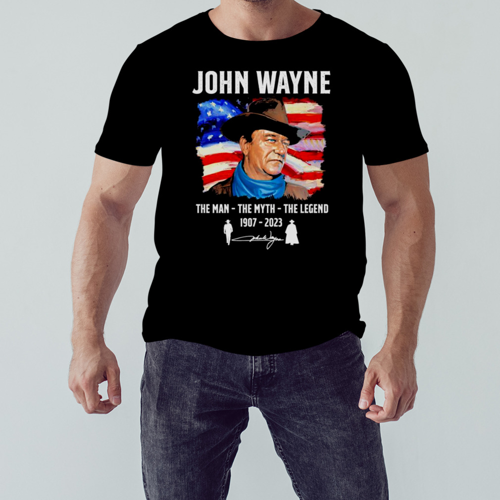 John Wayne 1907 2023 the man the myth the legend signature shirt