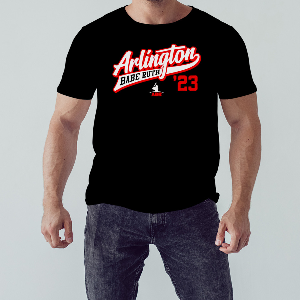 Arlington Babe Ruth 2023 Exclusive shirt