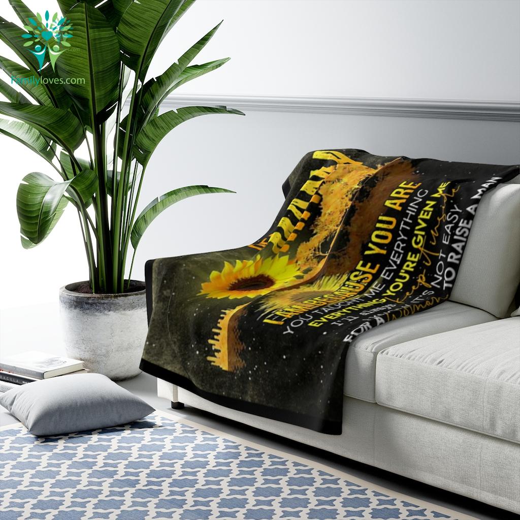 Dear Mama I Am Because You Are You Taught Me Everything Love Son Sherpa Fleece Blanket