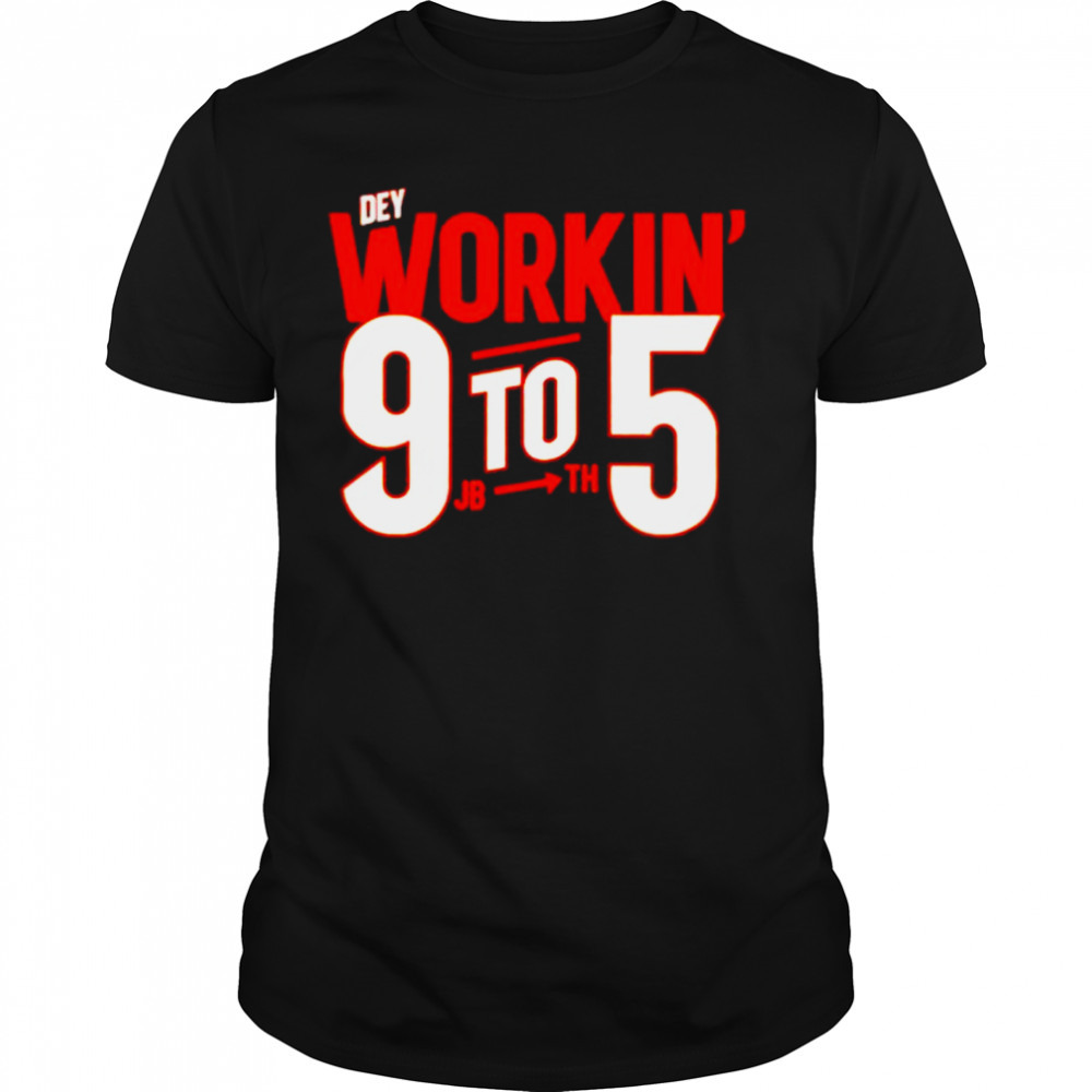 Dey Workin’ 9 To 5 Cincinnati shirt