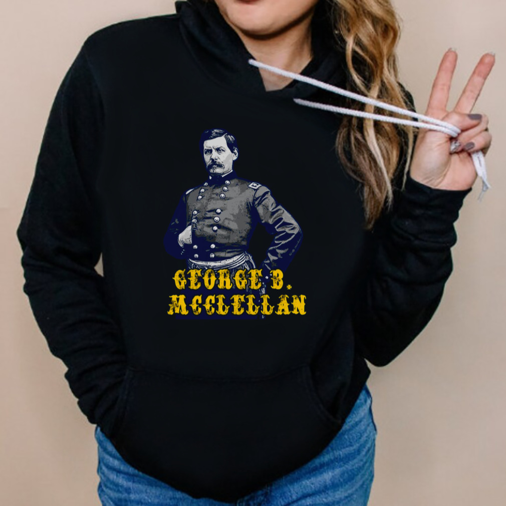 George Mcclellan shirt 5 Hoodies