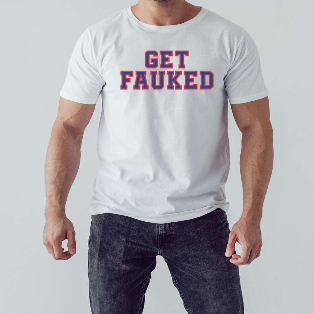 Get Fauked shirt