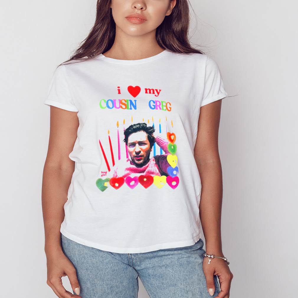 I love my cousin greg shirt 2 Women's shirt