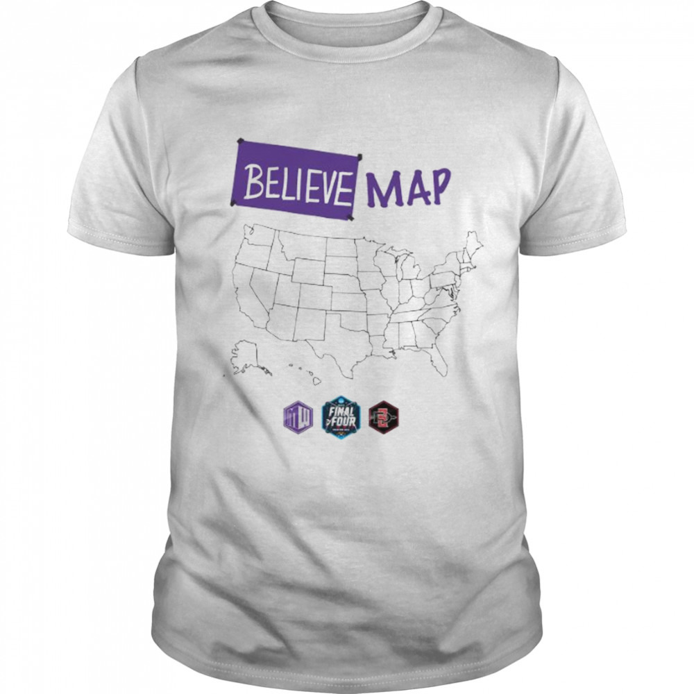 San Diego State Believe Map Final Four 2023 Shirt